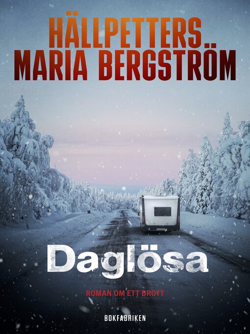 Title details for Daglösa by Hällpetters Maria Bergström - Wait list